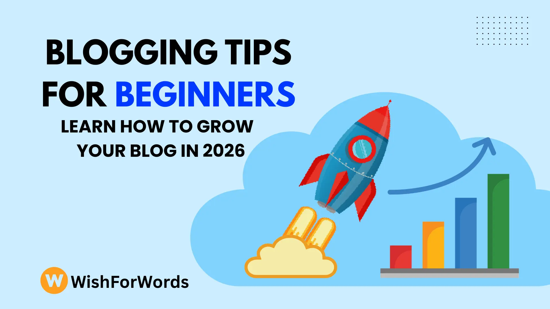 You are currently viewing 25 Blogging Tips for Beginners to Grow Faster in 2026