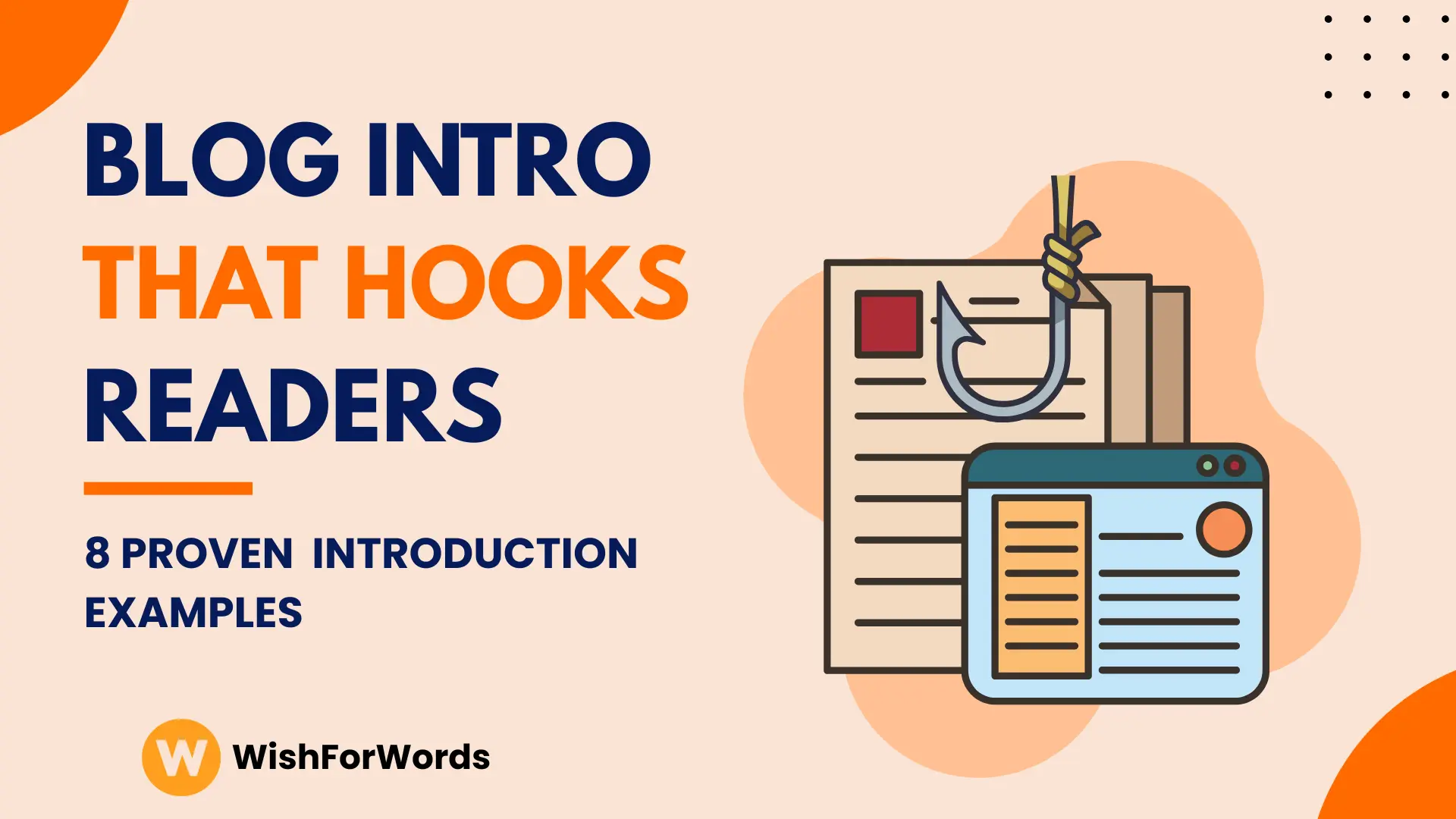 You are currently viewing How to Write a Blog Intro That Hooks Readers (8 Examples)