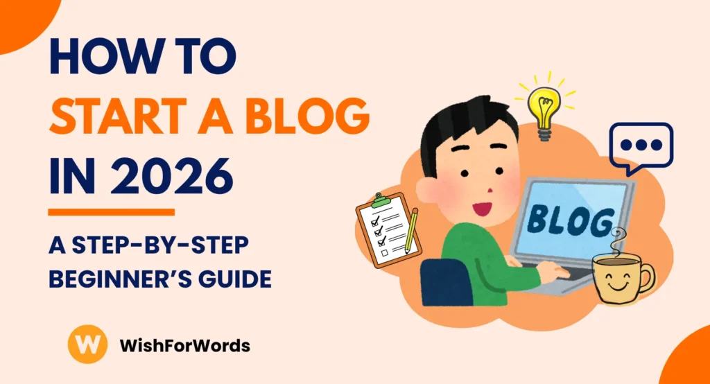 How to Start a Blog in 2026: A Step-by-Step Beginner’s Guide 